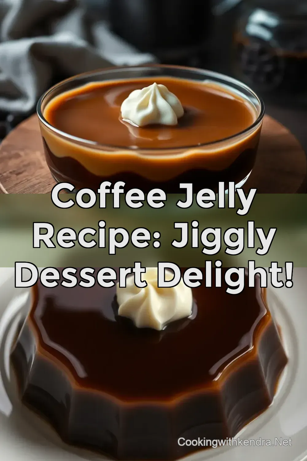 Coffee Jelly Recipe: Jiggly Dessert Delight! : PIN FOR LATER Coffee Jelly Recipe: Jiggly Dessert Delight!