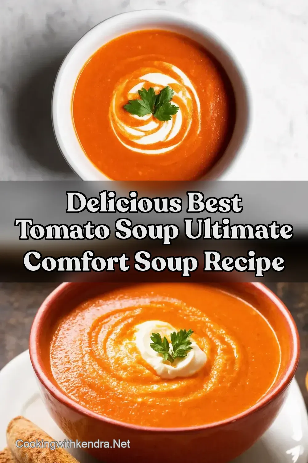 Best Tomato Soup with Heavy Creamy Dream Comfort