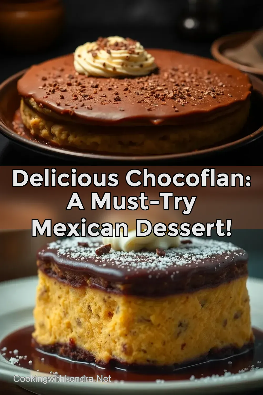 Delicious Chocoflan: A Must-Try Mexican Dessert! : PIN FOR LATER Delicious Chocoflan: A Must-Try Mexican Dessert!