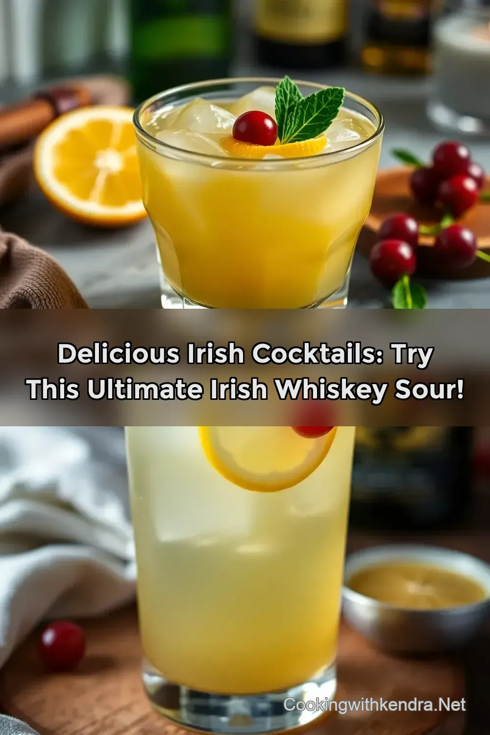 Delicious Irish Cocktails: Try This Ultimate Irish Whiskey Sour! : PIN FOR LATER Delicious Irish Cocktails: Try This Ultimate Irish Whiskey Sour!