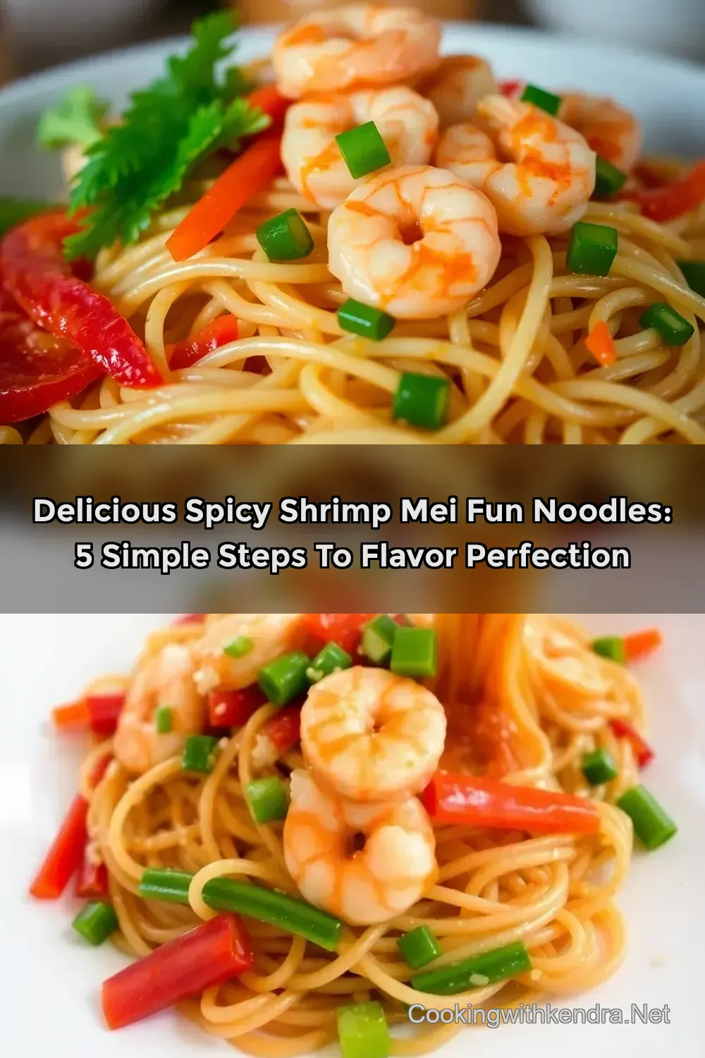 Spicy Shrimp Mei Fun Noodles: A Quick and Flavorful…