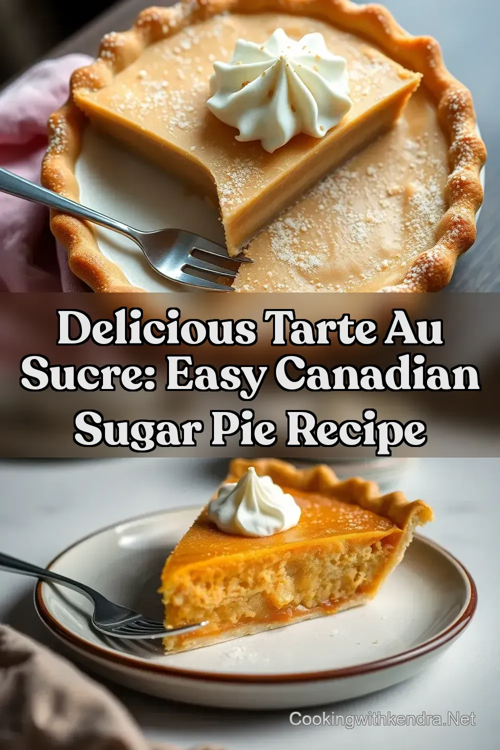 Canadian Sugar Pie: The Sweetest Comfort You'll Ever Taste!