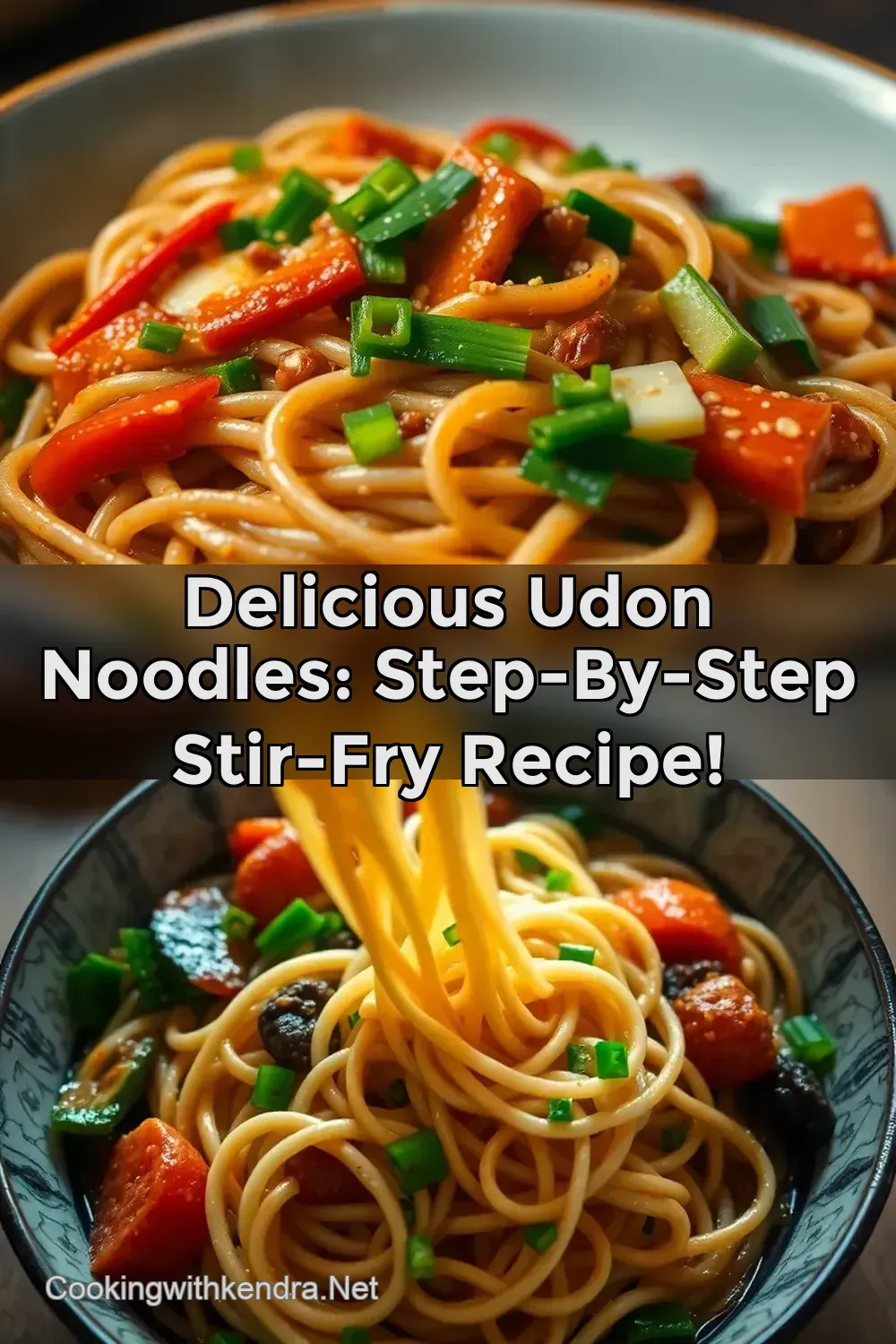 Delicious Udon Noodles: Step-by-Step Stir-Fry Recipe! : PIN FOR LATER Delicious Udon Noodles: Step-by-Step Stir-Fry Recipe!