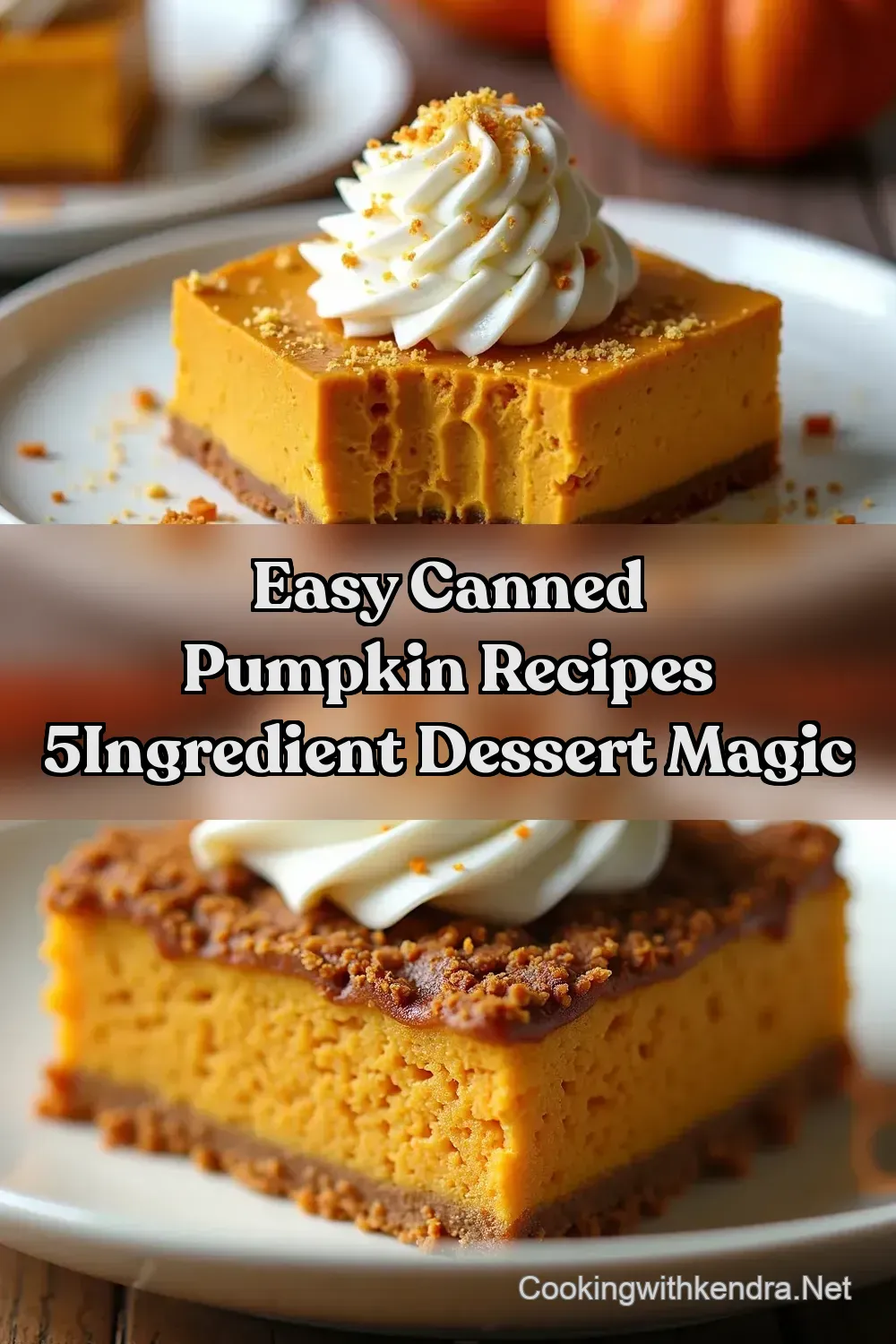 Easy 5Ingredient Canned Pumpkin Desserts Weeknight Treat