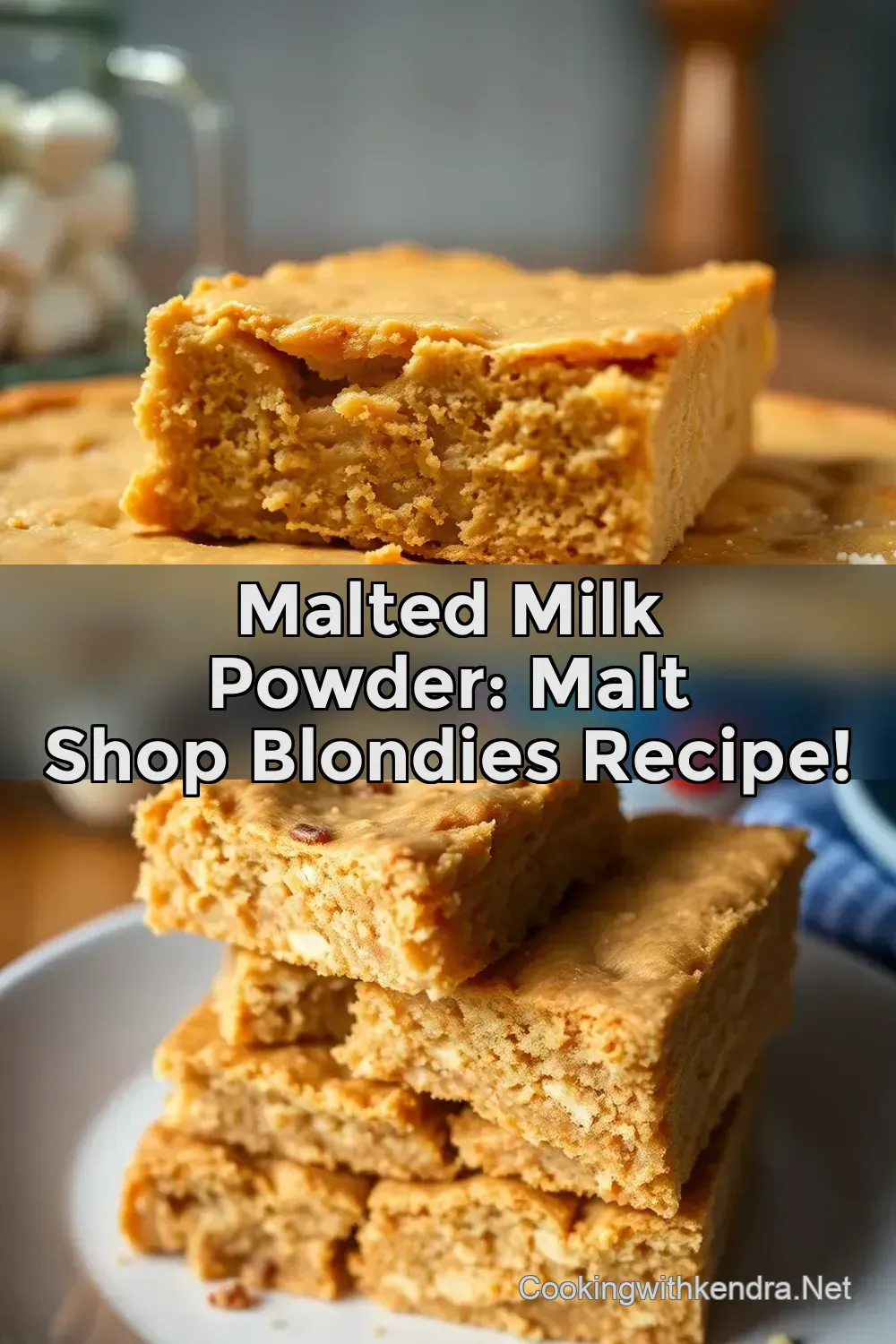 Malted Milk Powder: Malt Shop Blondies Recipe! : PIN FOR LATER Malted Milk Powder: Malt Shop Blondies Recipe!