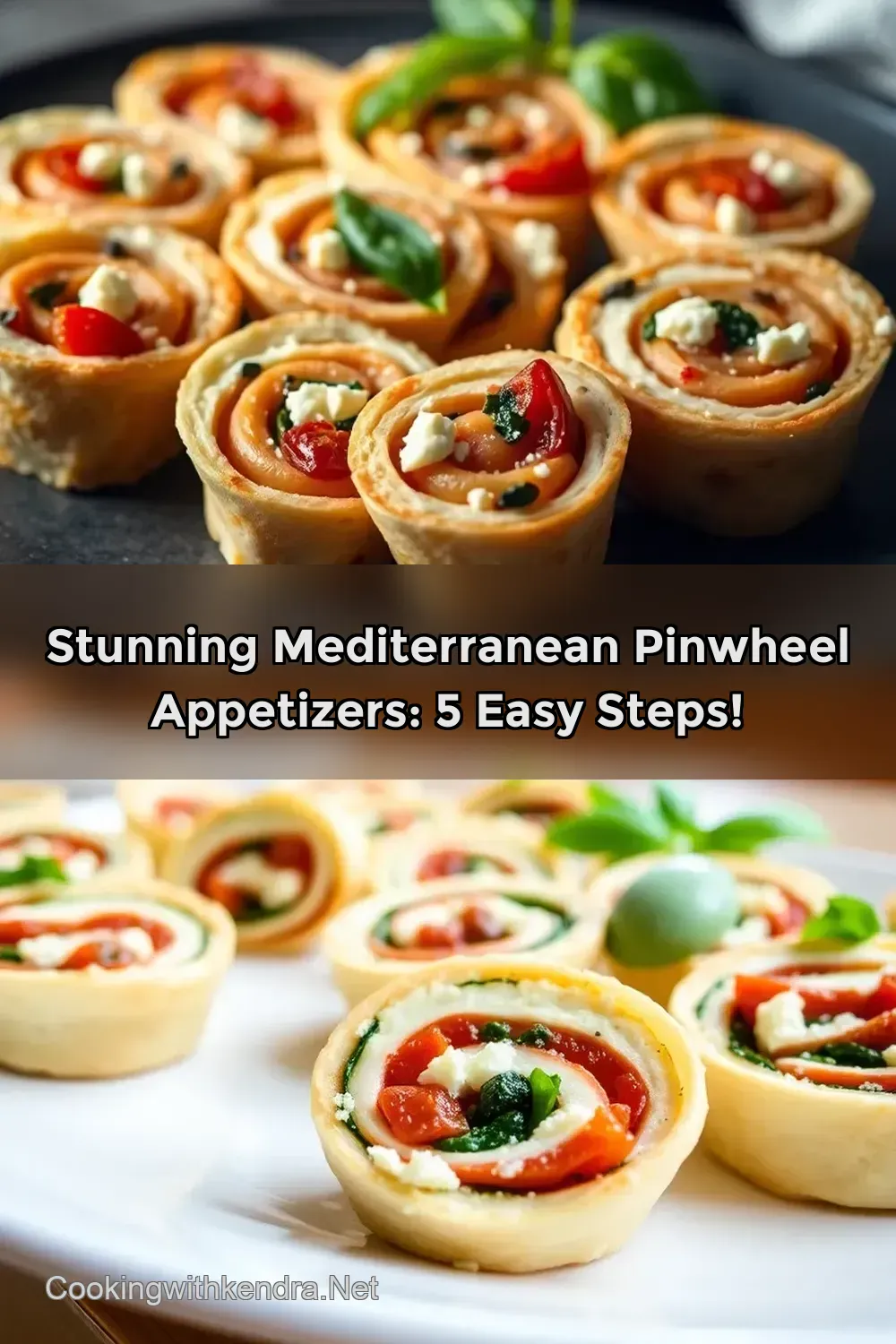 Easy & Delightful Pinwheel Appetizers: My Mediterranean…