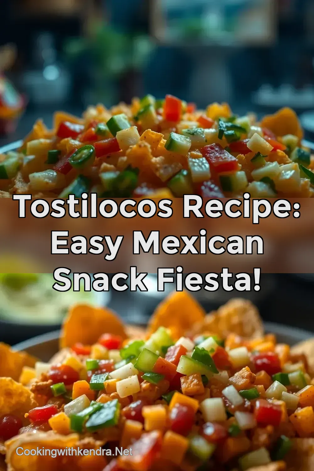 Tostilocos Recipe: Easy Mexican Snack Fiesta! : PIN FOR LATER Tostilocos Recipe: Easy Mexican Snack Fiesta!