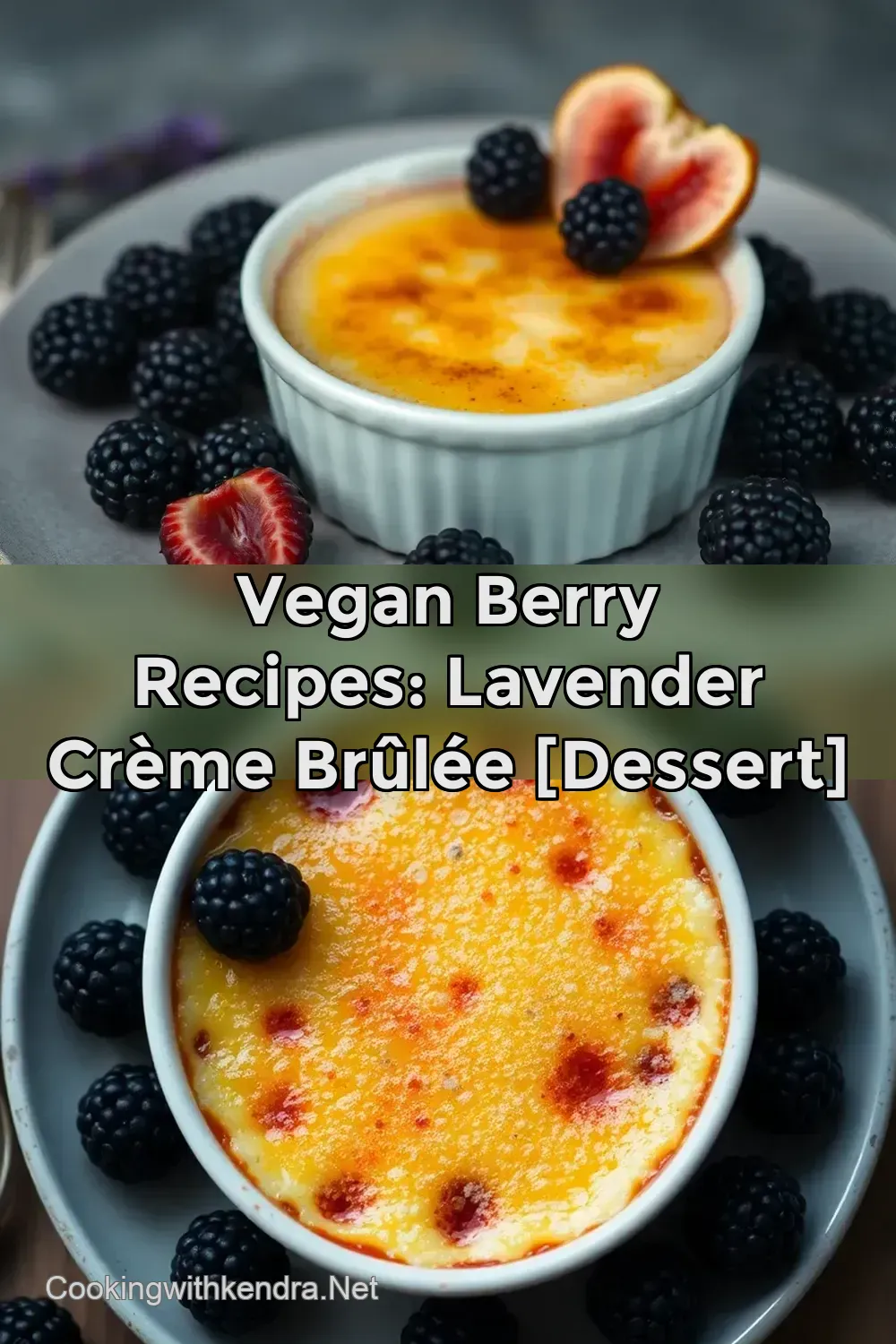 Vegan Berry Recipes: Lavender Crème Brûlée [Dessert]