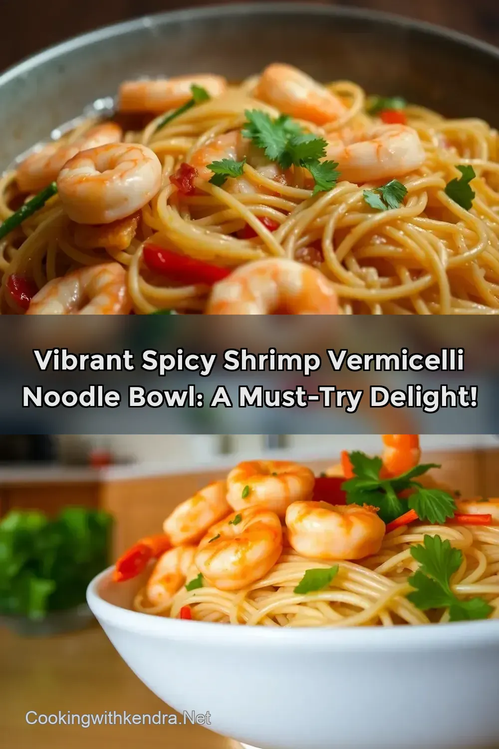 Easy & Delicious Spicy Shrimp Vermicelli Noodle Bowl Recipe