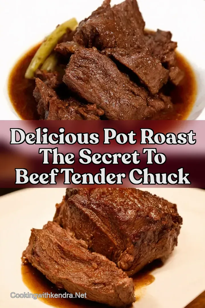 Delicious Pot Roast The Secret to Beef Tender Chuck