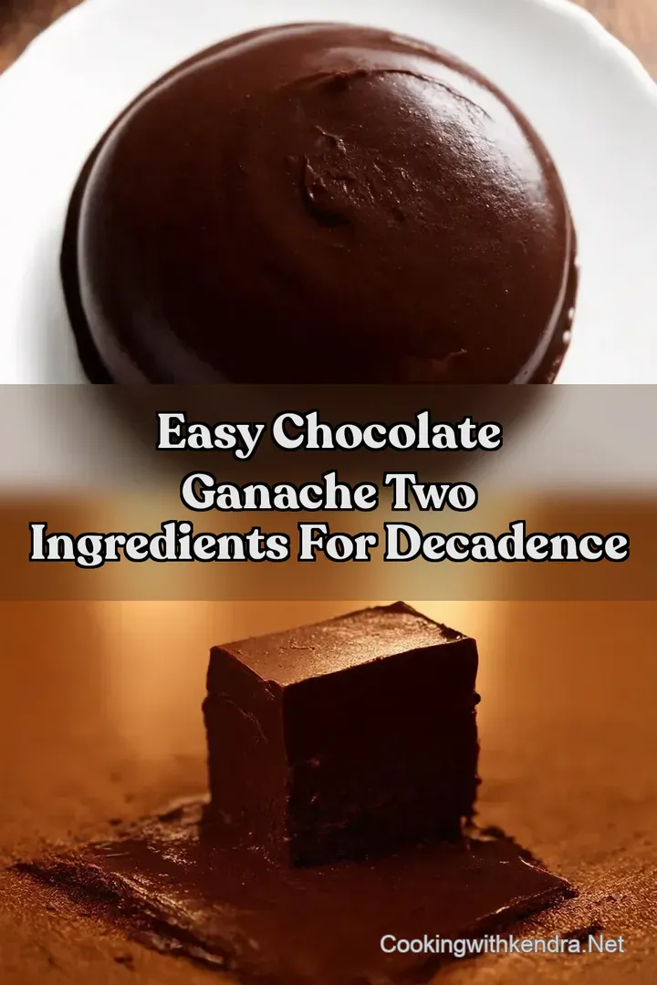 Easy Chocolate Ganache Two Ingredients for Decadence