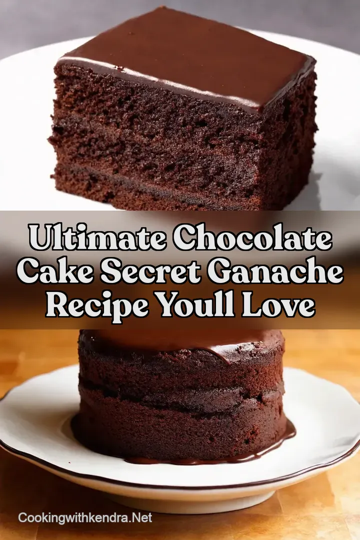 Ultimate chocolate cake Secret Ganache Recipe Youll Love